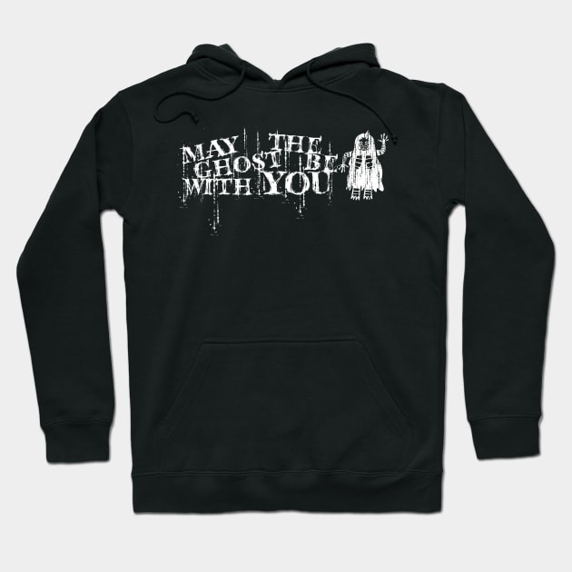 may the ghost be with you Hoodie by Ticus7